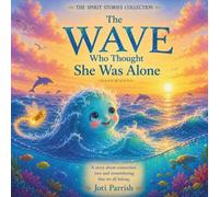 The Wave That Thought She Was Alone: two