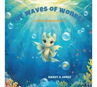 The Waves of Wonder: A Splish Splash Adventure: 1