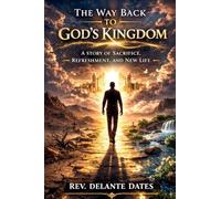 The Way Back To God's Kingdom