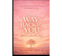 THE WAY BACK TO YOU: If We Ever Lose Our Way