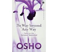The Way Beyond Any Way
