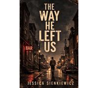 The Way He Left Us