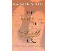 The Way He Left Us...: Their Closure
