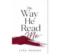 The Way He Read Me: An Enemies to Lovers Romance