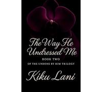 The Way He Undressed Me: 2
