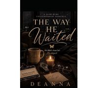 The Way He Waited: A Slow Burn Contemporary Romance