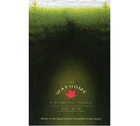 The Way Home: A Wilderness Odyssey