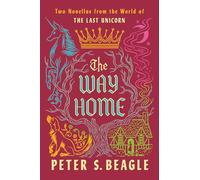 Peter S. Beagle The Way Home (Copertina rigida)