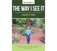 The Way I See It: A Candid Review of Lessons from Life so far (Second Edition)