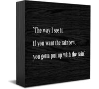 The Way I See It, If You Want The Rainbow, You Gotta Put Up With The Rainbow, New Home Decor Rustico Idee Regalo in Legno Scrivania Mensola Decorazioni per la Camera di Campagna 12,7 x 12,7 cm