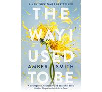 The way I used to be: Amber Smith: 1