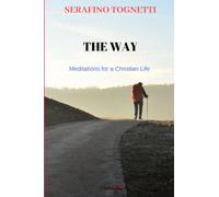 The Way: Meditations for a Christian Life