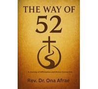 The Way of 52: A Journey of Affirmation and Divine Connection