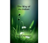 The Way Of An Indian