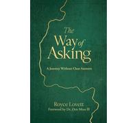 The Way of Asking: A Journey Without Clear Answers