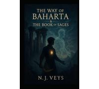 The Way of Baharta: and the Book of Sages