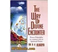 The way of divine encounter by Dr D.K. Olukoya (2005-09-15)