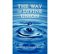 The Way of Divine Union