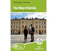 The way of Gorizia. A 4-stage route from Aquileia to Sveta Gora