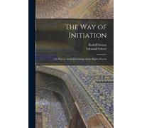 The Way of Initiation (Tascabile)