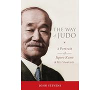 John Stevens The Way of Judo (Tascabile)