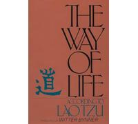 The Way of Life According to Lao Tzu: An American Version