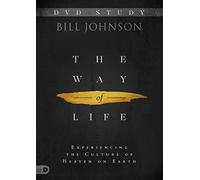The Way of Life DVD Study: Experiencing the Culture of Heaven on Earth