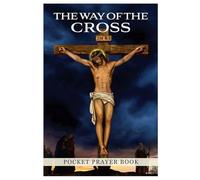 The Way Of The Cross Pocket Prayer Book