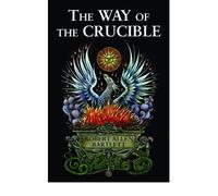 [(The Way of The Crucible)] [Author: Robert Allen Bartlett] published on (April, 2010)
