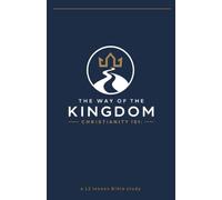 The Way of the Kingdom: Christianity 101