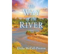 The Way of the River: A Novel