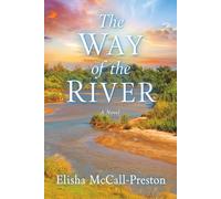 The Way of the River: A Novel