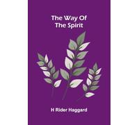 The Way Of The Spirit