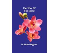 The Way Of The Spirit