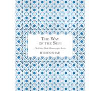 The Way of the Sufi: The Manuscript