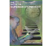 The Way Of The Superior Hypnotist