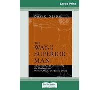 David Deida The Way of the Superior Man (16pt Large Print Edition) (Tascabile)