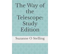 The Way of the Telescope: Study Edition