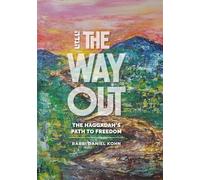 The Way Out: Walking the Haggadah's Path to Freedom: A Guided Companion to the Seder
