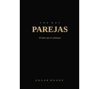 THE WAY: Parejas: El amor que se construye
