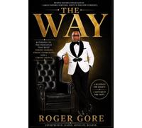 The Way: Returning To Principles That Built Strong Families, Strong Communities and a Strong People