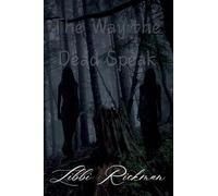 The Way the Dead Speak