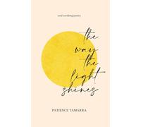 The Way The Light Shines