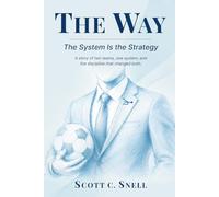 The Way: The System Is the Strategy