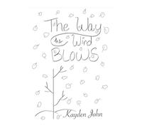 The Way The Wind Blows