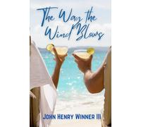 The Way the Wind Blows