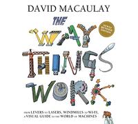 David Macaulay The Way Things Work: Newly Revised Edition (Copertina rigida)