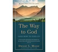 The Way to God - Updated Edition: (And How to Find It)