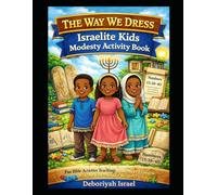 The Way We Dress: Israelite Kids Modesty Activity Book