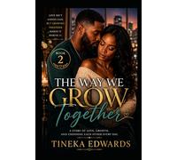 The Way We Grow Together